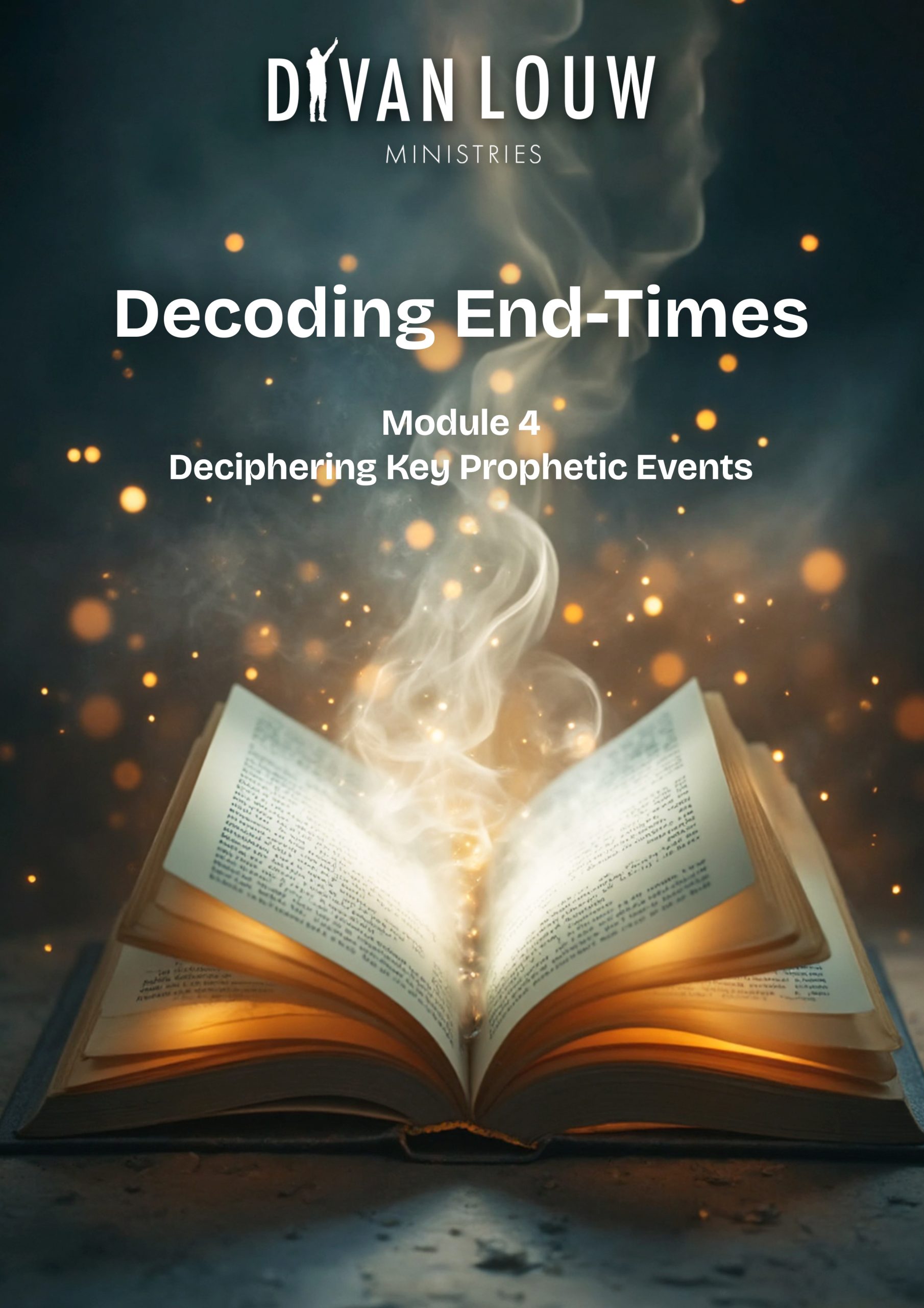 Decoding End-Times: Module 4